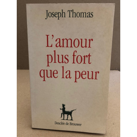 L'amour plus fort que la peur