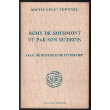 Remy de gourmont vu par son medecin