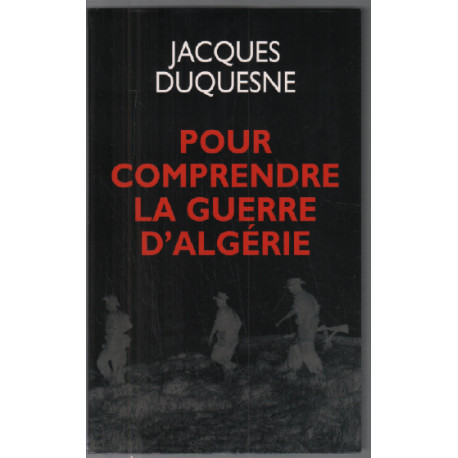 Pour comprendre la guerre d'algérie