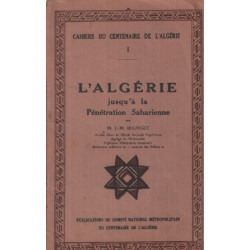 Cahiers du centenaire de l'algerie 1 / l'algérie jusqu'à la...