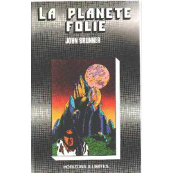 La planète folie