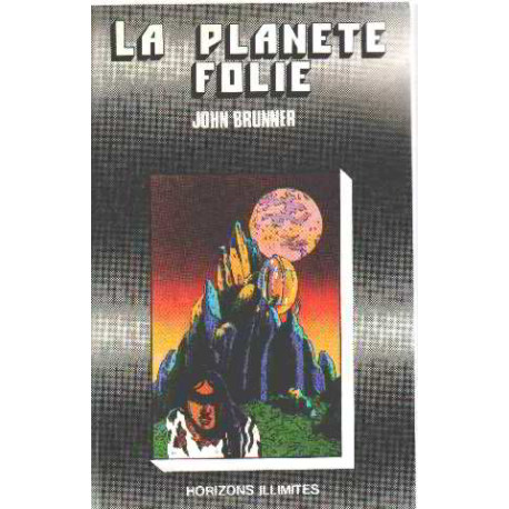 La planète folie