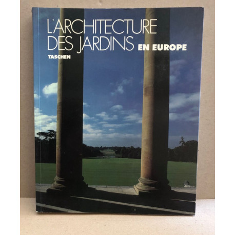 L' architecture des jardins en Europe 1450-1800