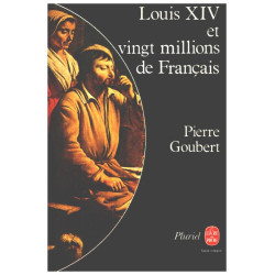 Louis XIV et vingt millions de français