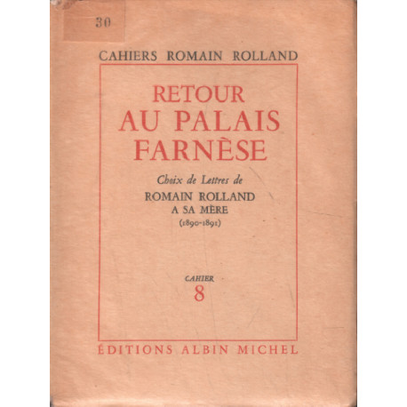 Retour au palais farnese / choix de lettres de roman rolland à sa...