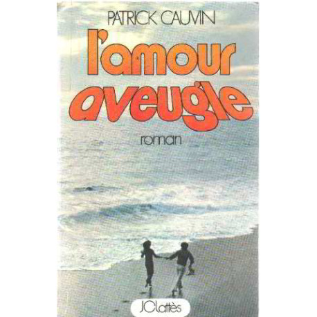 L'amour aveugle