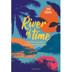 River of time: Mémoires de la guerre du Vietnam et du Cambodge