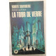 La tour de verre