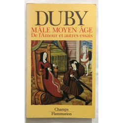 Male moyen-age - de l'amour et autres essais