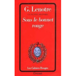 La Petite Histoire Tome 2 : Sous Le Bonnet Rouge