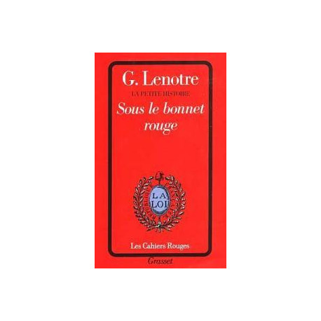 La Petite Histoire Tome 2 : Sous Le Bonnet Rouge