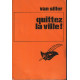 Quittez la ville