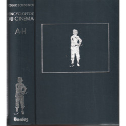 L'encyclopédie du cinéma / A-H