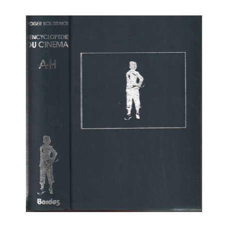 L'encyclopédie du cinéma / A-H
