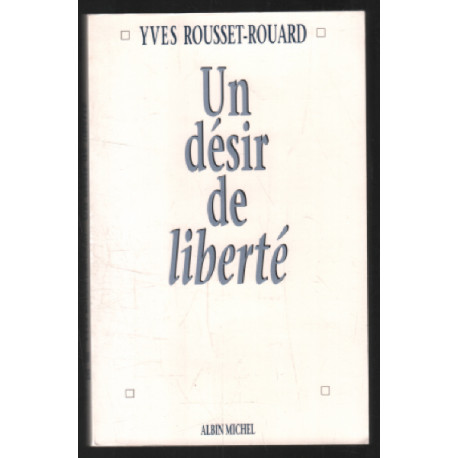 Un désir de liberté
