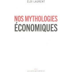 Nos mythologies économiques