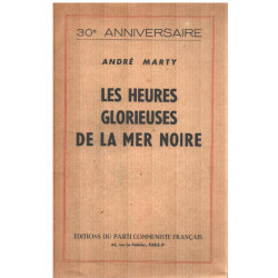Les heures glorieuses de la mer noire