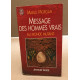 Message des hommes vrais au monde mutant