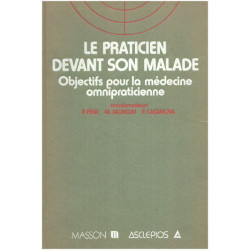 Le praticien devant son malade / objectifs pour la médecine...