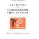 La lecture et l'orthographe chez l'enfant