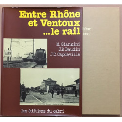 Entre Rhone et Ventoux ... le rail