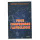 Pour comprendre l'astrologie