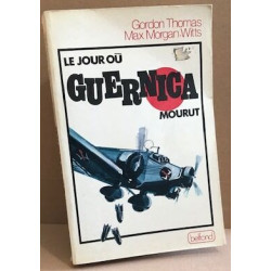 Le Jour où Guernica mourut