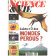 Science et vie n° 961 / existe t'il des mondes perdus