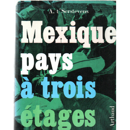 Mexique pays à trois étages