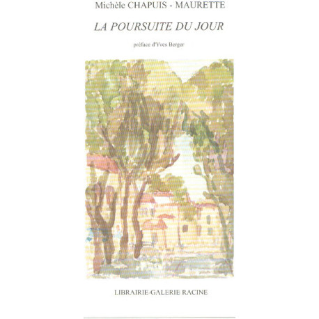 La poursuite du jour