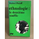 Ethnologie : le deuxieme souffle