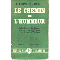 Le chemin de l'honneur / de la chambre des députés aux prisons de...