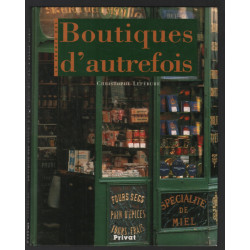 La France des boutiques d'autrefois