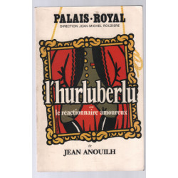 L'hurluberlu ou le réactionnaire amoureux