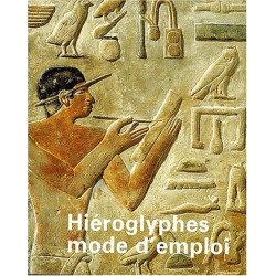 Hiéroglyphes mode d'emploi