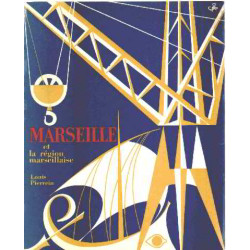 Marseille et la region marseillaise
