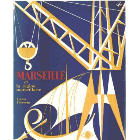 Marseille et la region marseillaise