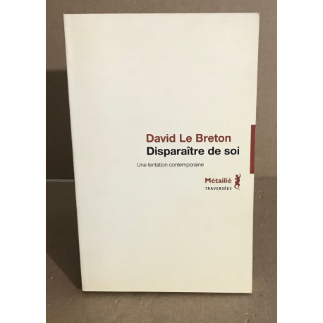 Disparaitre de soi un tentation contemporaine