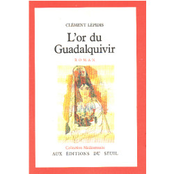 L'or du guadalquivir : roman