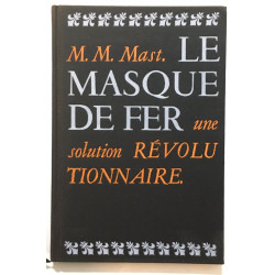Le masque de fer : une solution révolutionnaire