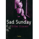 Sad Sunday