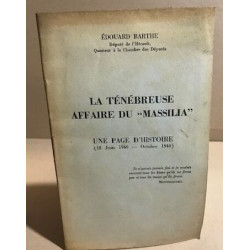 La ténébreuse affaire du " Massilia " / une page d'histoire ( 18...