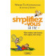 Simplifiez vous la vie