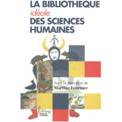 La bibliothèque idéale des sciences humaines
