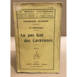 Au pas lent des caravanes
