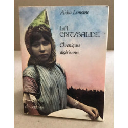 La crysalide / chroniques algériennes