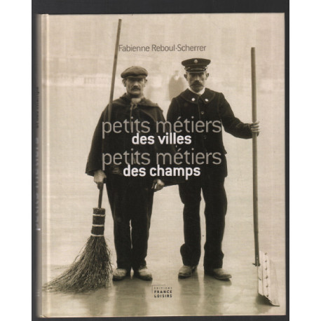 Petits métiers des villes / petis métiers des champs