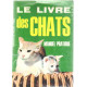Le livre des chats / manuel pratique