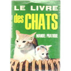 Le livre des chats / manuel pratique