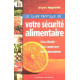 Le Guide pratique de votre sécurité alimentaire